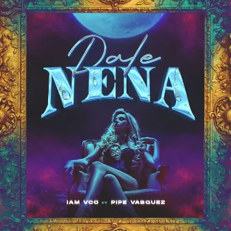 Dale Nena by Iam VCO