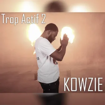 Trop actif 2 by Kowzie