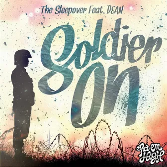 Soldier On by The Sleepover