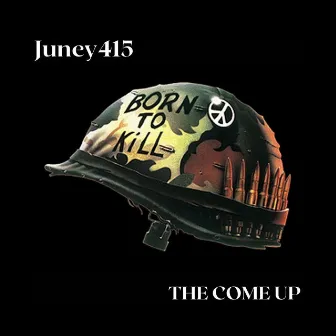 The Come Up by Juney415