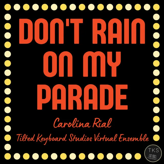 Don't Rain on My Parade