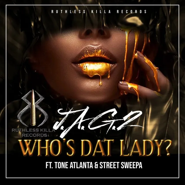 Who's Dat Lady (feat. Tone Atlanta & Street Sweepa)