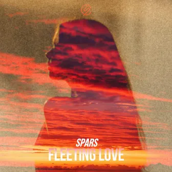 Fleeting Love by Spars