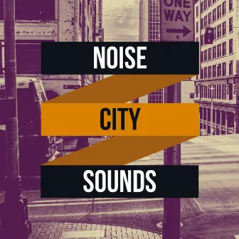 City Noise and City Sounds by Relaxing Music Studio USA