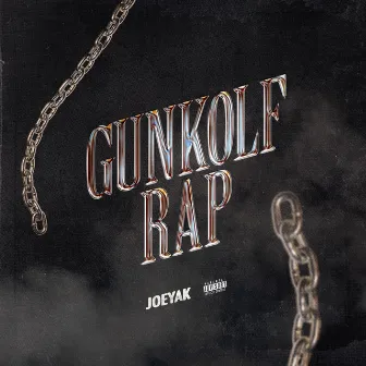 Gunkolf Rap by JoeyAK