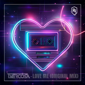 Love Me (Original Mix) by T.vercosa