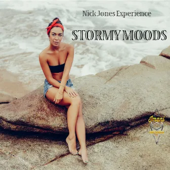 Stormy Moods by Nick Jones Experience