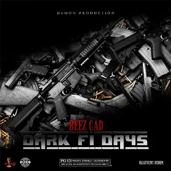 Dark Fi Days by Beez Gad