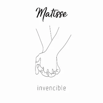 Invencible by Matisse