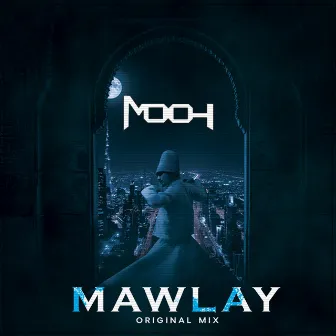 Mawlay by Mooh