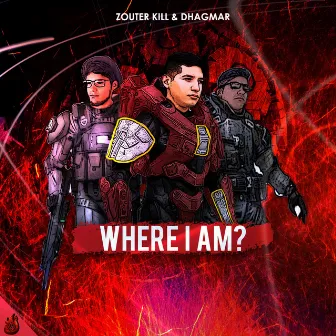 Where I Am? by Zouter Kill