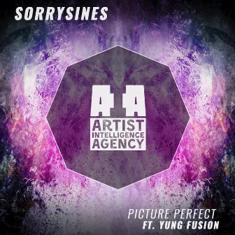 Picture Perfect (feat. Yung Fusion) - Single by SorrySines