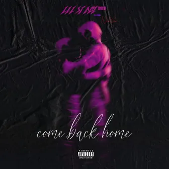 Come Back Home by LIL Stacy333