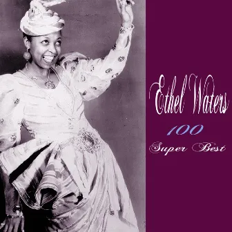 100 Super Best by Ethel Waters