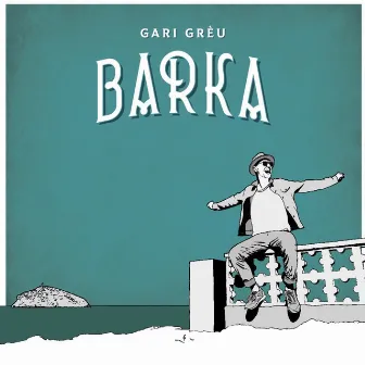 Barka by Gari Greu