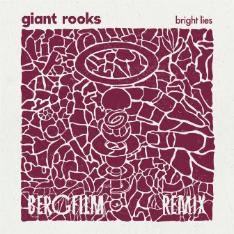 Bright Lies (Bergfilm Remix) by Giant Rooks