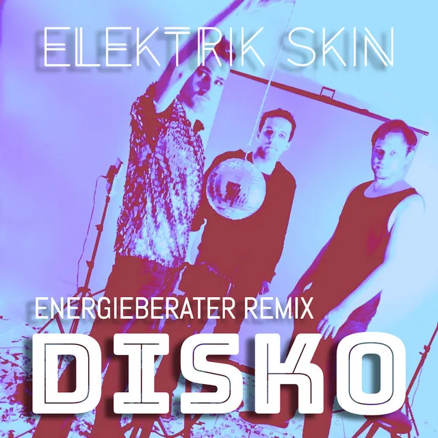 Disko - Energieberater Remix