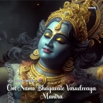 Om Namo Bhagavate Vasudevaya Mantra by Saptak Bhattacharjee