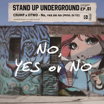 No, yes or no by 