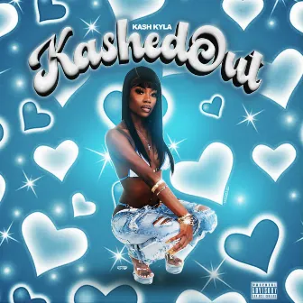 Kashed Out: The Mixtape by Kash Kyla