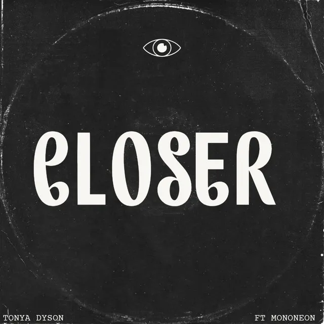 Closer