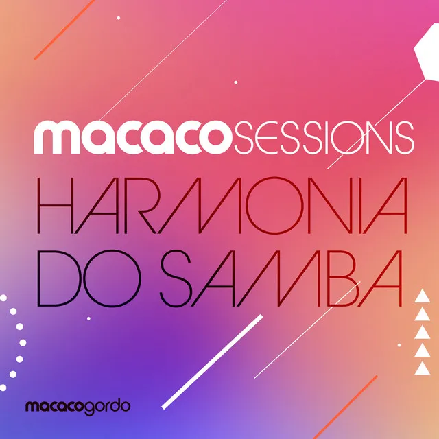 Macaco Sessions: Harmonia (Ao Vivo)