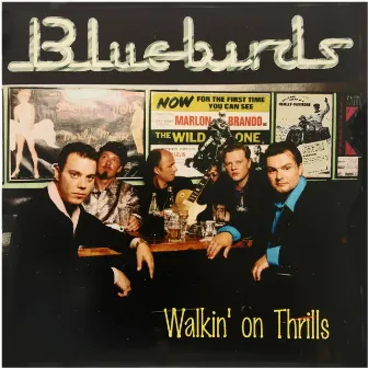 Walkin`on Thrills by Bluebirds