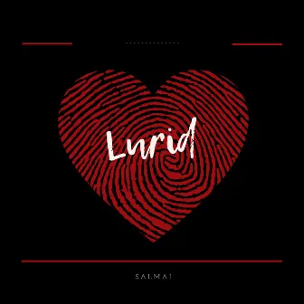 Lurid by Salmai