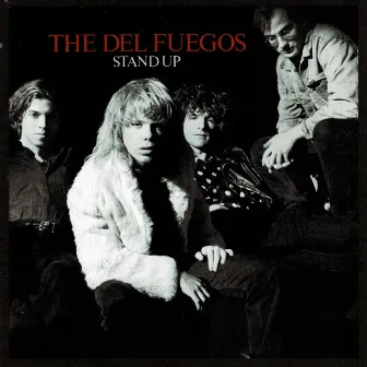 Stand Up by The Del Fuegos