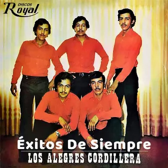 Éxitos de Siempre by Los Alegres Cordillera