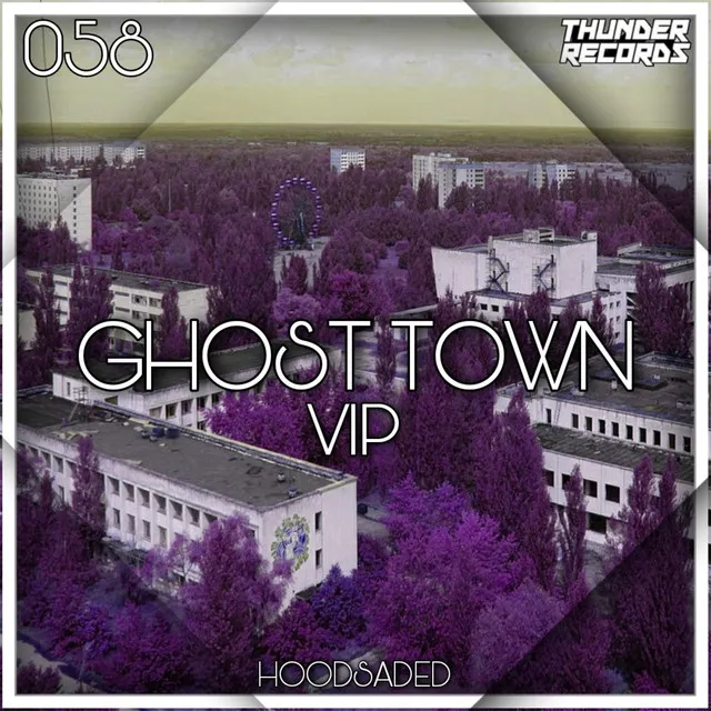 Ghost Town VIP