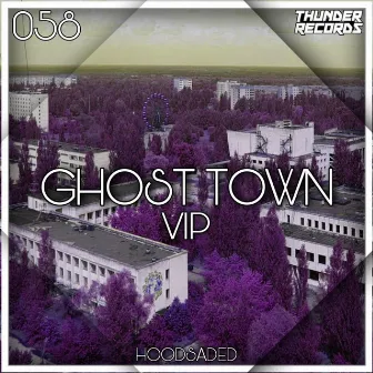 Ghost Town VIP by HoodSaded