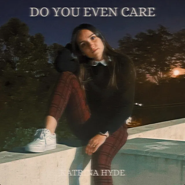 Do You Even Care?