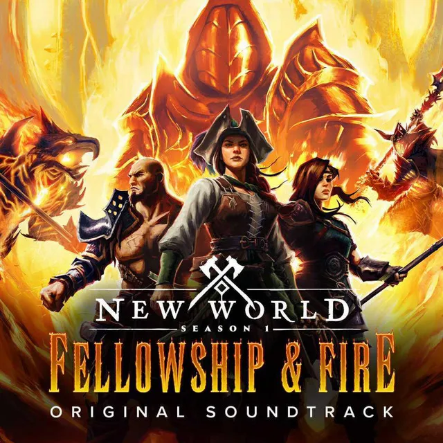 New World (Original Game Soundtrack): Fellowship & Fire