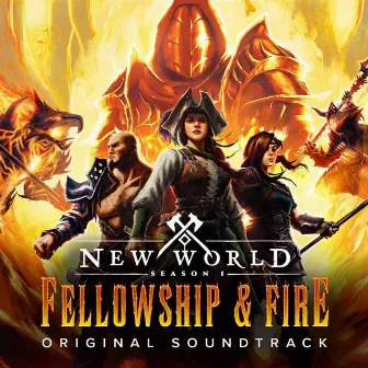 New World (Original Game Soundtrack): Fellowship & Fire by New World