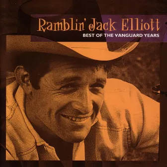 Best Of The Vanguard Years by Ramblin' Jack Elliott