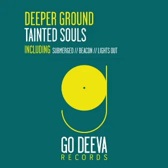 Deeper Ground by Tainted Souls