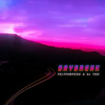 Daybreak by DJ Tsoi