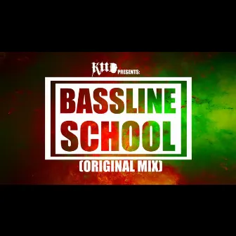 Bassline School (Original Mix) by KIID