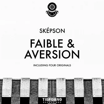 Faible & Aversion by Sképson