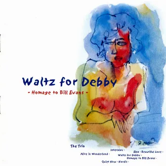 Waltz for Debby ー Homage to Bill Evans ー by The Trio