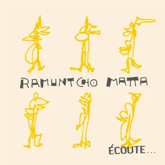 Ecoute... by Ramuntcho Matta