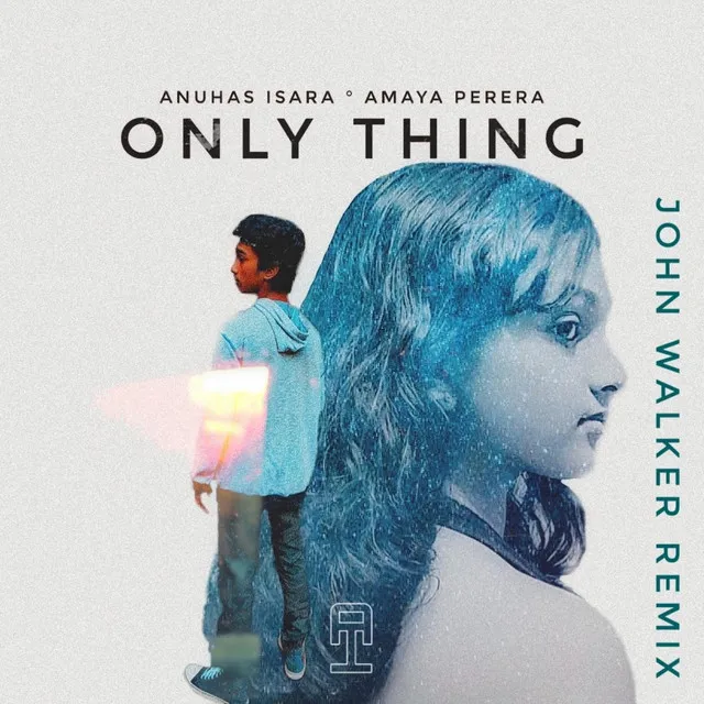 Only Thing - John Walker Remix