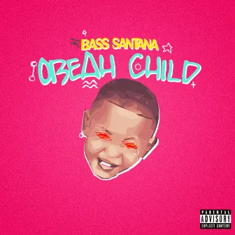 Obeah Child by Bass Santana