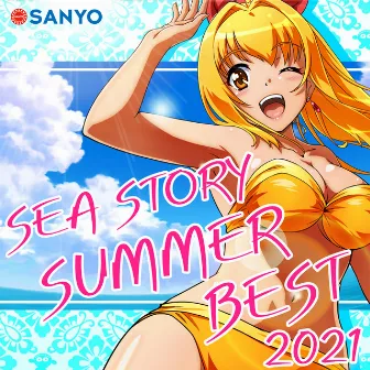 SEA STORY SUMMER BEST 2021 by SANYO MUSIC