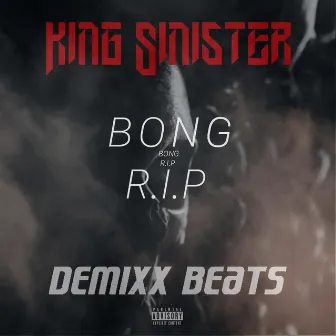 BONG R.I.P by Demixx Beats