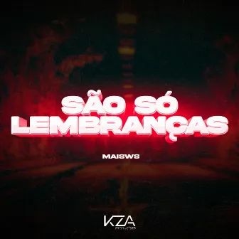 São Só Lembranças by Maiws