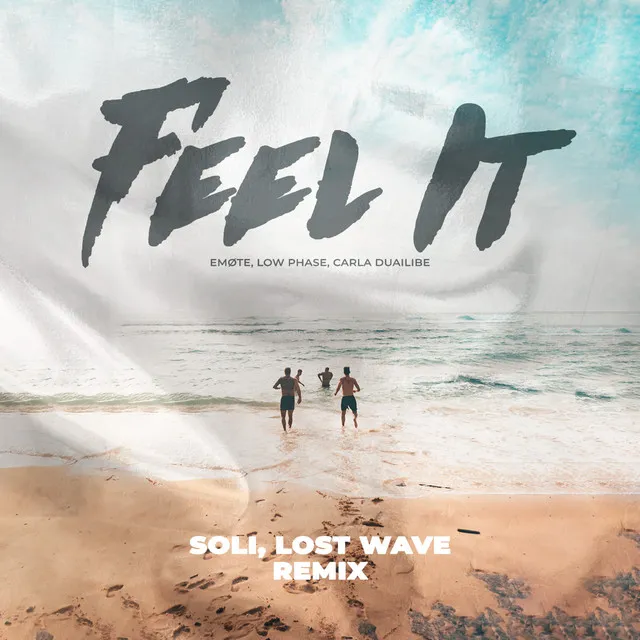 Feel It (Soli & Lost Wave Remix)