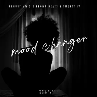 Mood Changer by August Mw