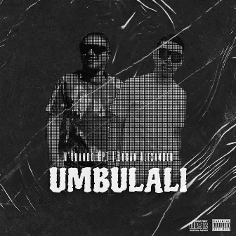 Umbulali by N'thando Empire